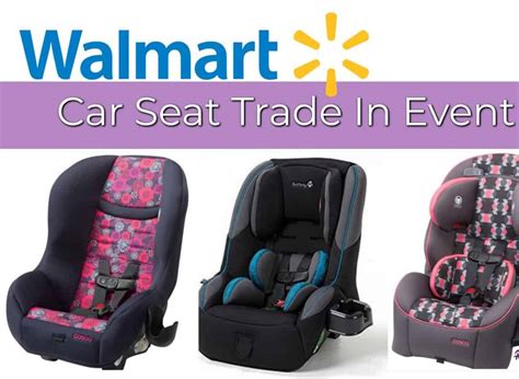 Walmart car seat trade-in. Things To Know About Walmart car seat trade-in. 